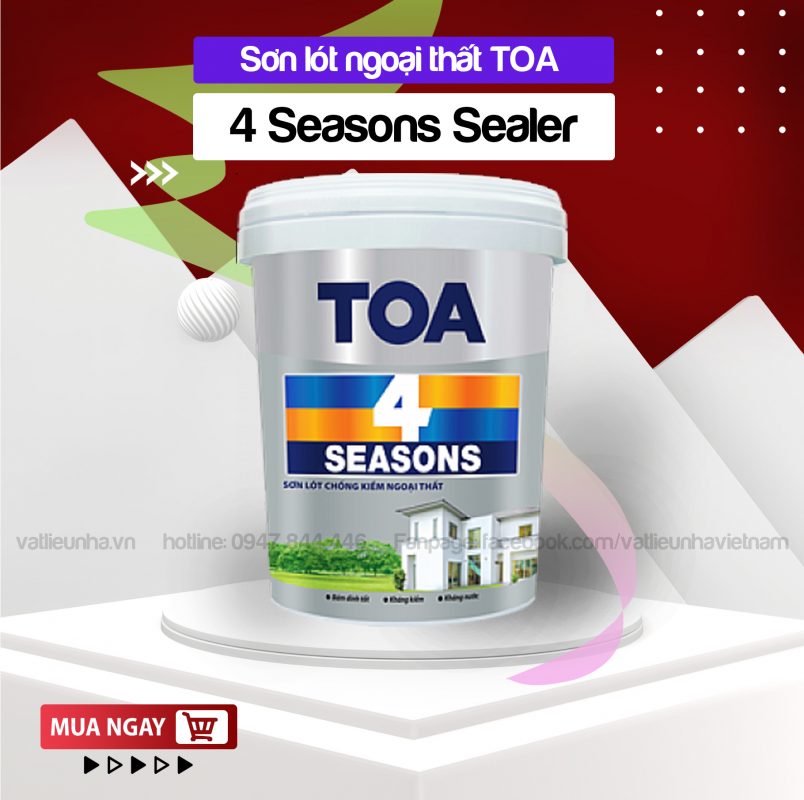 Sơn lót ngoại thất TOA 4 Seasons Sealer Sơn chống thấm toa​ 