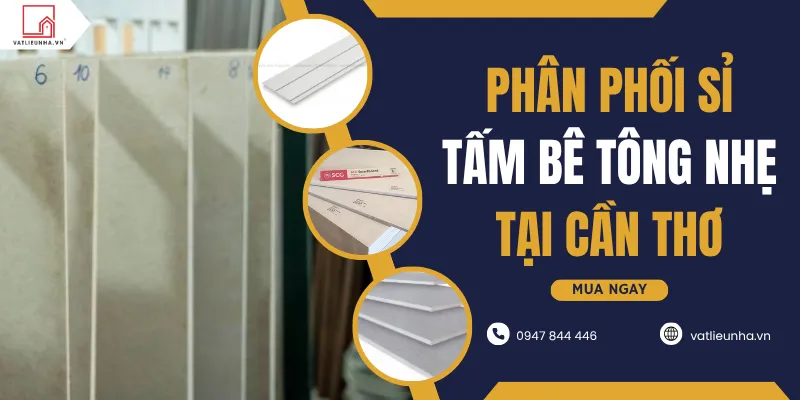 Bán Sỉ Tấm Bê Tông Nhẹ Cần Thơ| Smartboard, Duraflex, Shera 