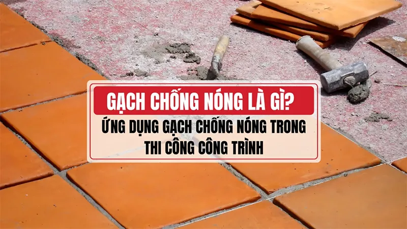 Gạch chống nóng mái nhà là gì?