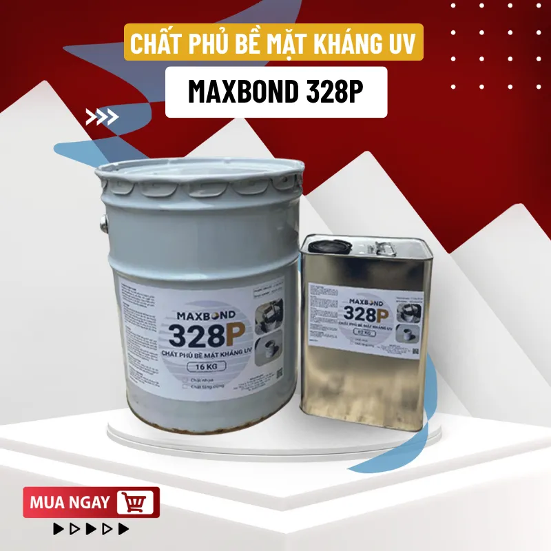 Maxbond 328P - Chất phủ kháng UV, kháng mài mòn