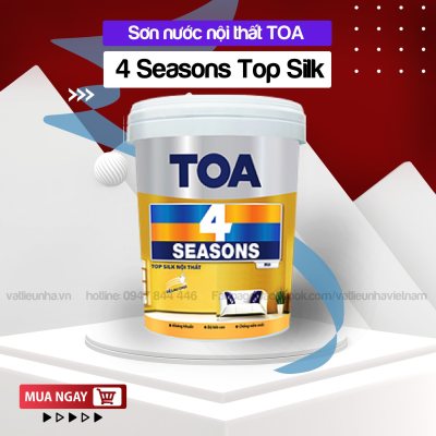 SƠN NƯỚC NỘI THẤT TOA 4 SEASONS TOP SILK THÙNG 1L