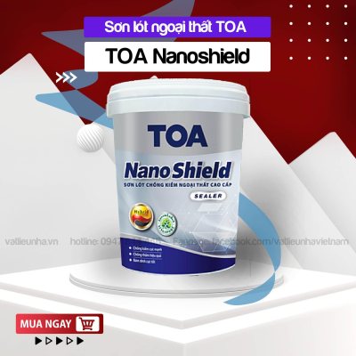 Sơn TOA Nanoshield lót chống kiềm ngoại thất cao cấp