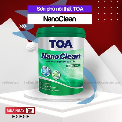Sơn nước nội thất cao cấp TOA Nanoclean 1L, 5L,15L