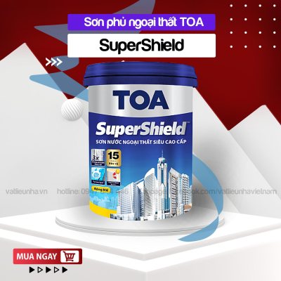 SƠN NGOẠI THẤT SUPERSHIELD BỀN NHẤT TỪ TOA - THÙNG 5L, 18L, 1L