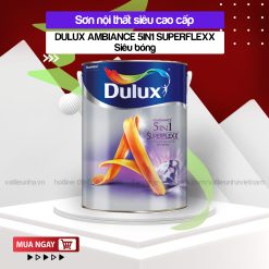 DULUX AMBIANCE 5IN1 SUPERFLEXX - sơn dulux đắk lắk