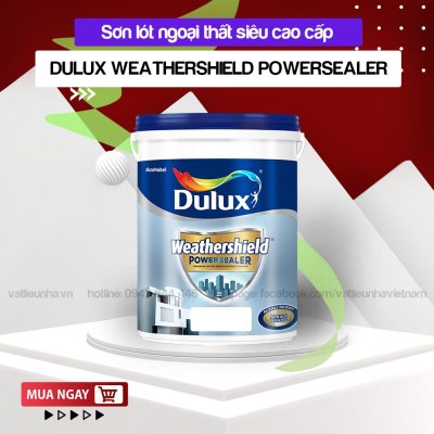 Sơn Lót Ngoại Thất Siêu Cao Cấp Dulux Weathershield Powersealer 5L|18L