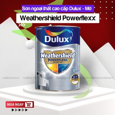 Sơn nước ngoại thất Dulux Weathershield Powerflexx Bề Mặt Bóng/Mờ - 1L, 5L - Siêu cao cấp