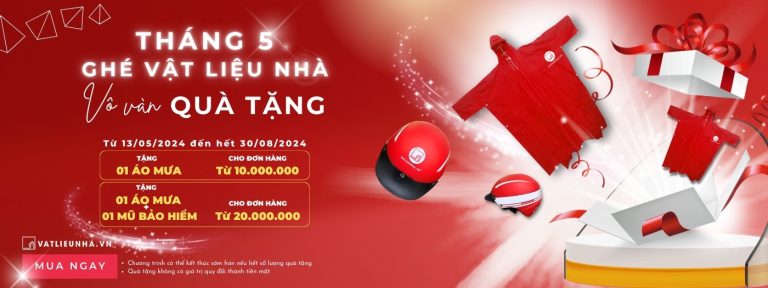 THÁNG 5 GHÉ VẬT LIỆU NHÀ – VÔ VÀN QUÀ TẶNG