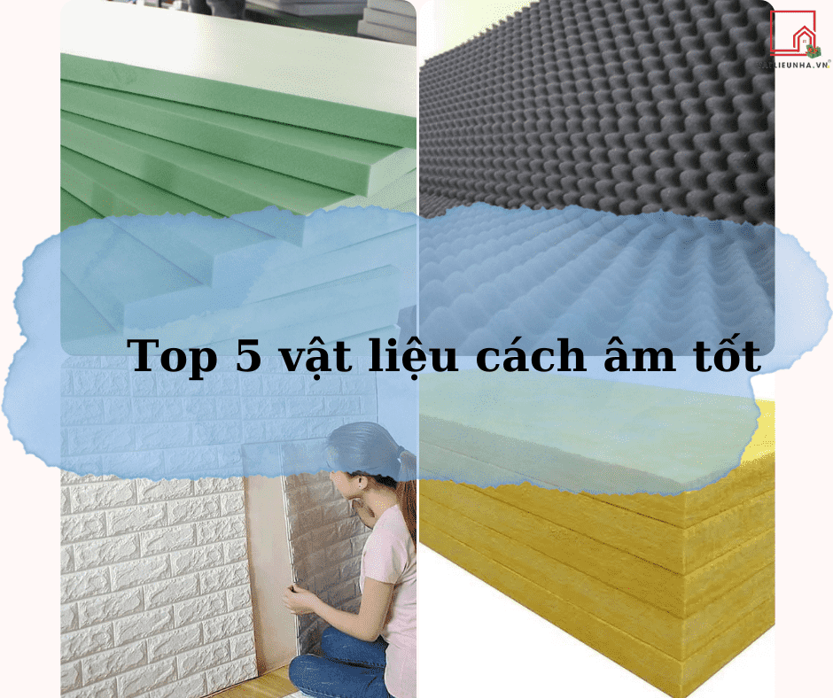 TOP 5 vật liệu cách âm tốt nhất được các kỹ sư lựa chọn nhiều nhất