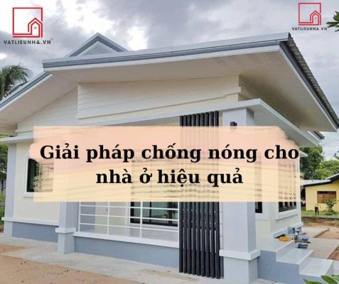 Giải pháp chống nóng cho nhà ở hiệu quả