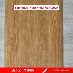 Sàn Nhựa Hèm Khóa MSFloor M8008