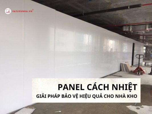 Panel cách nhiệt giải pháp bảo vệ hiệu quả cho nhà kho