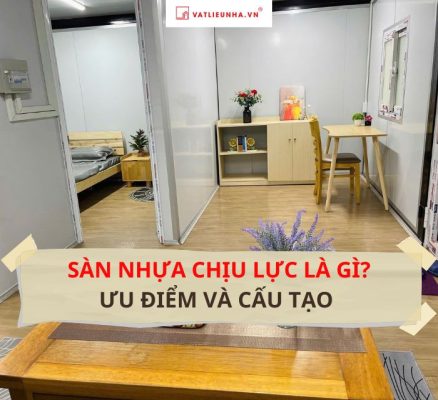 Sàn chịu lực là gì? Ưu điểm và cấu tạo của sàn nhựa chịu lực