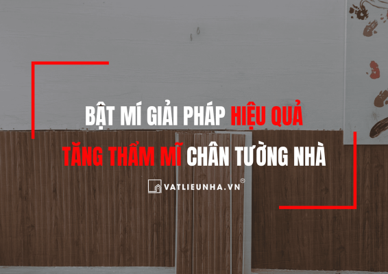 Xử Lý Thẩm Mỹ Chân Tường Chỉ Với 3 Vật Liệu Đơn Giản