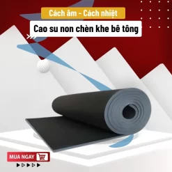 Xốp cao su non chống thấm chèn khe dạng cuộn dày 5mm
