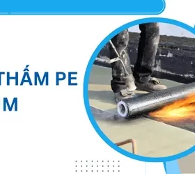 Chống thấm màng PE và màng bitum, loại nào tốt hơn
