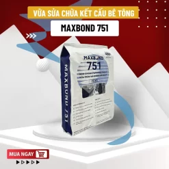 Maxbond 751 - Vữa sửa chữa bê tông không co ngót