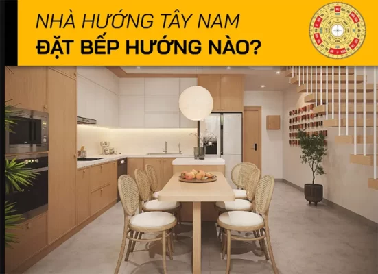 Nha huong tay nam dat bep huong nao 5